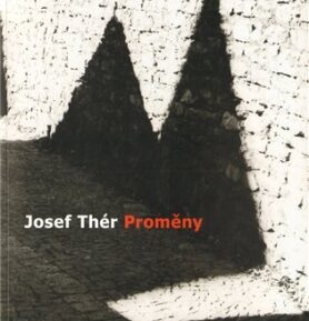 Josef Thér - Proměny