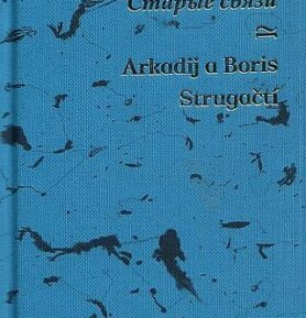 Stará spojení Staryje svazy - Arkadij Strugackij