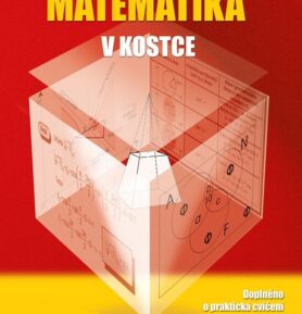 Matematika v kostce pro SŠ - Zdeněk Vošický