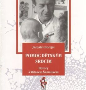Pomoc dětským srdcím - Jaroslav Hořejší