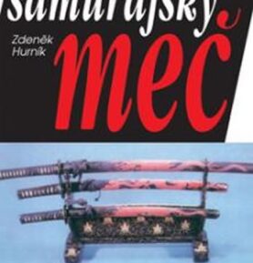 Samurajský meč - Ilja Hurník