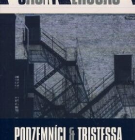 Podzemníci a Tristessa - Jack Kerouac