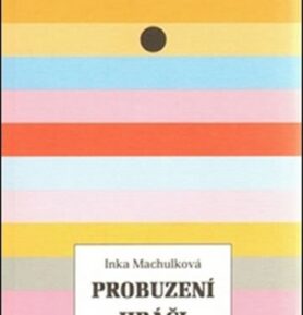 Probuzení hráči - Inka Machulková