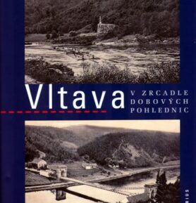 Vltava v zracadle dobových pohlednic - Jaroslav Rybák