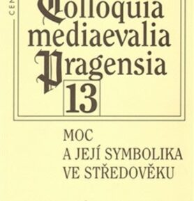Moc a její symbolika ve středověku - Martin Nodl