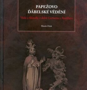 Papežovo ďábelské vědění - Marek Otisk