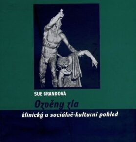 Ozvěny zla - Klinický a sociálně-kulturní pohled - Sue Grand