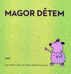 Magor dětem - Ivan Martin Jirous