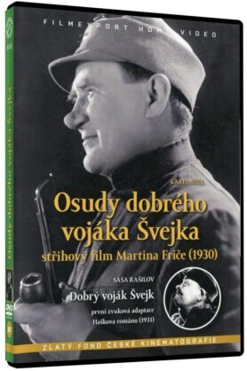 Osudy dobrého vojáka Švejka (1930) + Dobrý voják Švejk (1931)